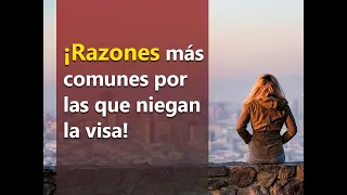 ¿Por qué niegan la visa americana de turista (B1/B2)?