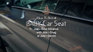 Install JOIE i-Base Advance with JOIE i-Snug Car Seat Carrier and JOIE i Gemm Car Seat Carrier