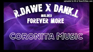 Moloko - Forever More (R.Dawe & Dank.L Remix) 2024