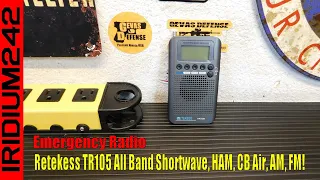 Emergency Radio: Retekess TR105 All Band Shortwave, HAM, CB Air, AM, FM!