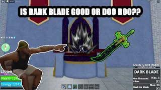 Is Dark Blade Actually GOOD? | Blox Fruits