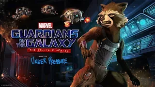 Guardians of the Galaxy : Ep. 2 "Under Pressure"