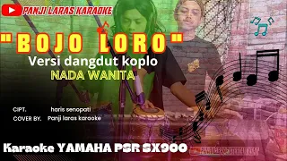 BOJO LORO - karaoke lirik koplo ganjel to || Yamaha psr sx900 (nada cewek)