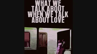 What We Talk About When We Talk About Love Raymond Carver Audiobook