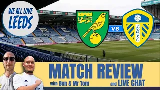 Norwich City vs Leeds United. So... What Did We Make Of That? We All Love Leeds.