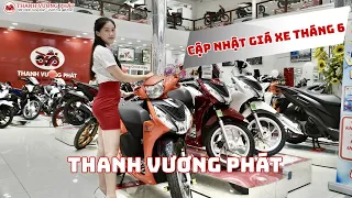 Cập nhật giá xe máy tháng 6 | Thanh Vương Phát