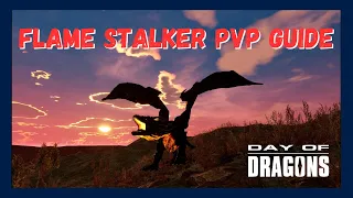 A Day of Dragons PvP Guide: The Flame Stalker