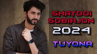 SHAYDOI SOBIRJON 2024 TUYONA