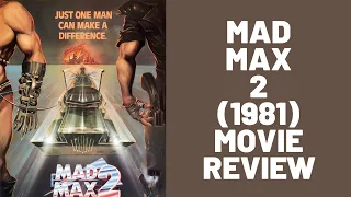 Mad Max 2 The Road Warrior 1981 Movie Review - it's Alright