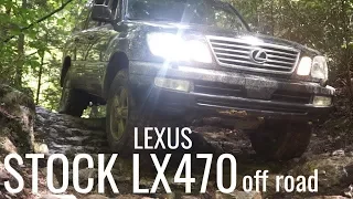 Testing the stock Lexus LX470 off road