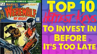 10 Best Comic Book Keys to Invest In Before Its Too Late🔥