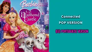 Barbie in the Diamond Castle | Connected - POP VERSION (EU Portuguese)