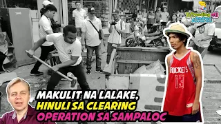 Makulit na lalake, hinuli sa clearing operation sa Sampaloc Manila  Hawkers Team Clearing Operation