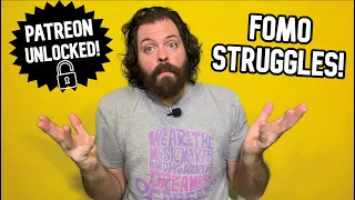 Patreon Unlocked: FOMO Struggles! Things I've Bought From Fear Of Missing Out