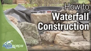 Aquascape's Step-by-Step Waterfall Construction