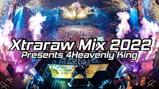 Xtraraw Mix 2022 | DJ Lawrence Presents 4Heavenly King (Official Audio Mix Vol.38) - 超级硬派外国流行曲风