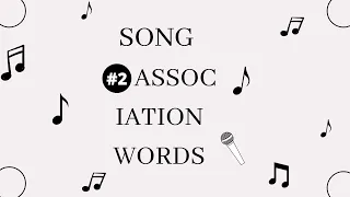 Song Association Word (Challenge #2)