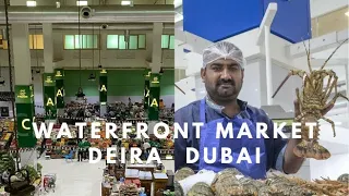 Dubai Waterfront Market l Fish, Fruit, Meat, Dairy & Vegetables- Part - I