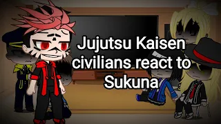 Jujutsu kaisen civilians react to Sukuna |Part 2| (Rus/Eng)