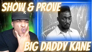 Big Daddy Kane ft. Scoob, Sauce Money, Shyheim, Jay-Z., Ol' Dirty Bastard - Show & Prove | REACTION