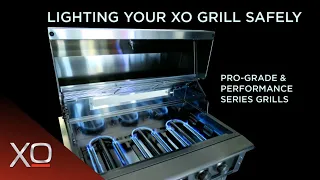 Lighting Your XO Grill Safely