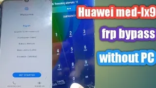 Huawei med-lx9 frp bypass without PC 2022