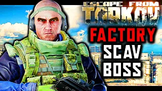 Becoming The Factory Scav Boss In Tarkov