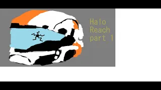 Halo Reach part 1   Made with Clipchamp