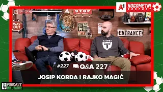 A1 Nogometni Podcast #227 Q&A 227 - Josip Korda i Rajko Magić | Rijeka - Dinamo | Utakmica sezone