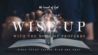 IOG Dallas - "Wise Up With the Book of Proverbs"