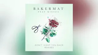 Bakermat - Don't Want You Back feat. Kiesza (Castelle Remix) [Cover Art] [Ultra Music]