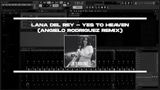 Lana Del Rey - Yes To Heaven (Angielo Rodriguez Remix) FL STUDIO 20