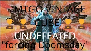 FORCING DOOMSDAY IN THE VINTAGE CUBE - UNDEFEATED 3-0 TROPHY - MTGO VINTAGE HOLIDAY CUBE