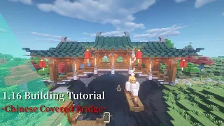 【MINECRAFT】 Building Tutorial - Chinese Covered Bridge