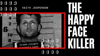 The Happy Face Killer - True Crime - Keith Hunter Jesperson