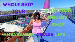 FIRST LOOK: AMBITION CRUISE SHIP,  NEW AMBASSADOR CRUISE LINE - WHOLE SHIP TOUR & INSIDE LOOK