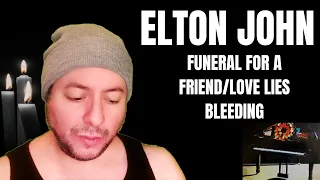 FIRST TIME HEARING Elton John- "Funeral for a Friend/Love Lies Bleeding" (Reaction)