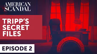 Episode 2: Secret Records | American Scandal: The Clinton-Lewinsky Affair | Full Episode