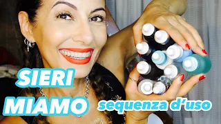 SIERI MIAMO:  QUALE E' LA SEQUENZA CON CUI USARLI ? |  PILLOLE DI SKINCARE