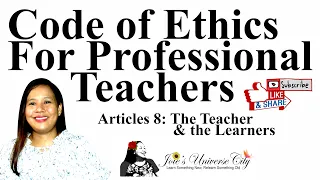 Code of Ethics for Professional Teachers: Article 8 [DISCUSSED!!!] | Joie's Universe City