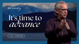 Increase in Times of Blessing - Bill Johnson Full Sermon | Bethel Church