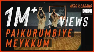 Paikurumbiye meykkum - Afro boy X Sarang | Dance Choreography | Choreo Grooves X MMM