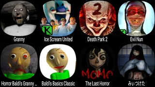 Granny, Ice Scream United, Death Park 2, Evil Nun, Baldi's Basics Classic, The Last Horror, Found