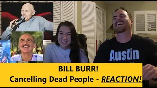 Americans React | BILL BURR | Cancelling Dead People | REACTION