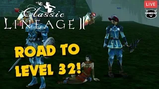 Lineage 2 Classic NA - Road to Level 32!