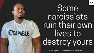 How narcissist will ruin their own lives