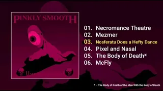 Pinkly Smooth - Unfortunate Snort (Full Album)