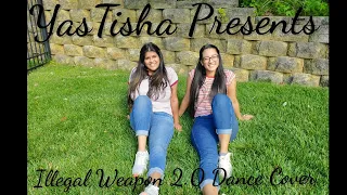 Illegal Weapon 2.0 - Dance Cover | Street Dancer 3D | Yasmeen & Pratisha | YasTisha | yas_tisha |