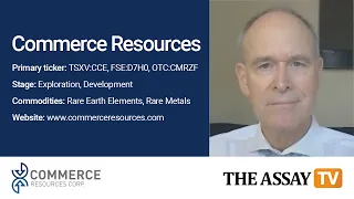 The Assay TV - Chris Grove, President & Director, Commerce Resources (TSXV:CCE, FSE:D7H0, OTC:CMRZF)