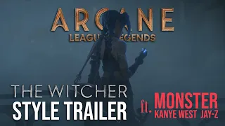 Arcane — "Monster" Trailer (The Witcher Season 2 style)